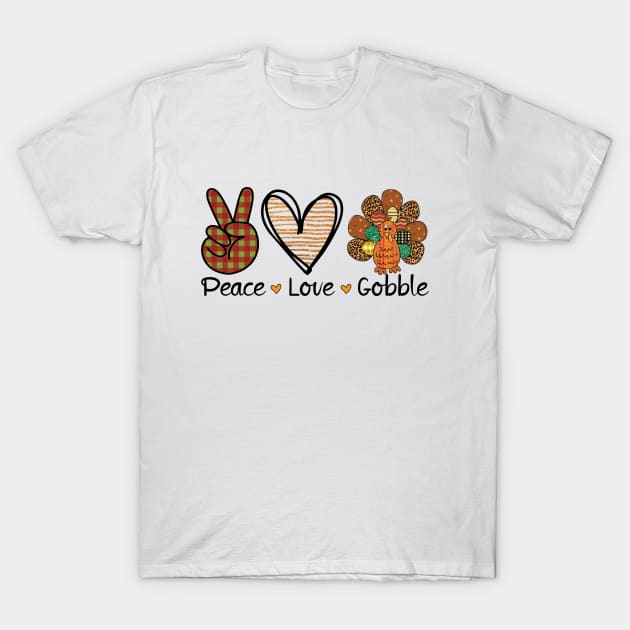 Peace Love Gobble Sweatshirt, Cute Turkey Day Sweatshirt, Thanksgiving Autumn Sweater, Gobble Fall Sweatshirt, Thanksgiving Turkey Shirt T-Shirt by L3GENDS